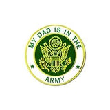 My Dad Is In the Army Pin